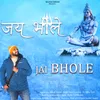 About Jai Bhole Song